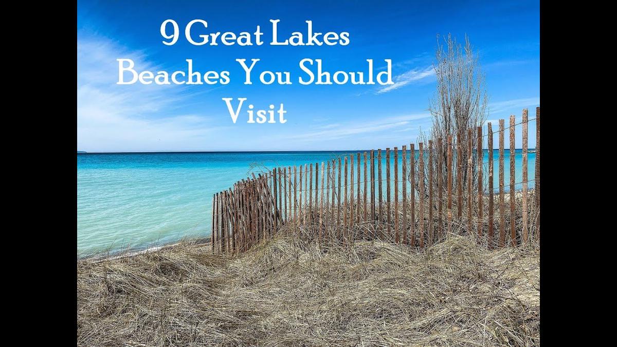 'Video thumbnail for 9 Great Lakes Beaches You Must Visit'