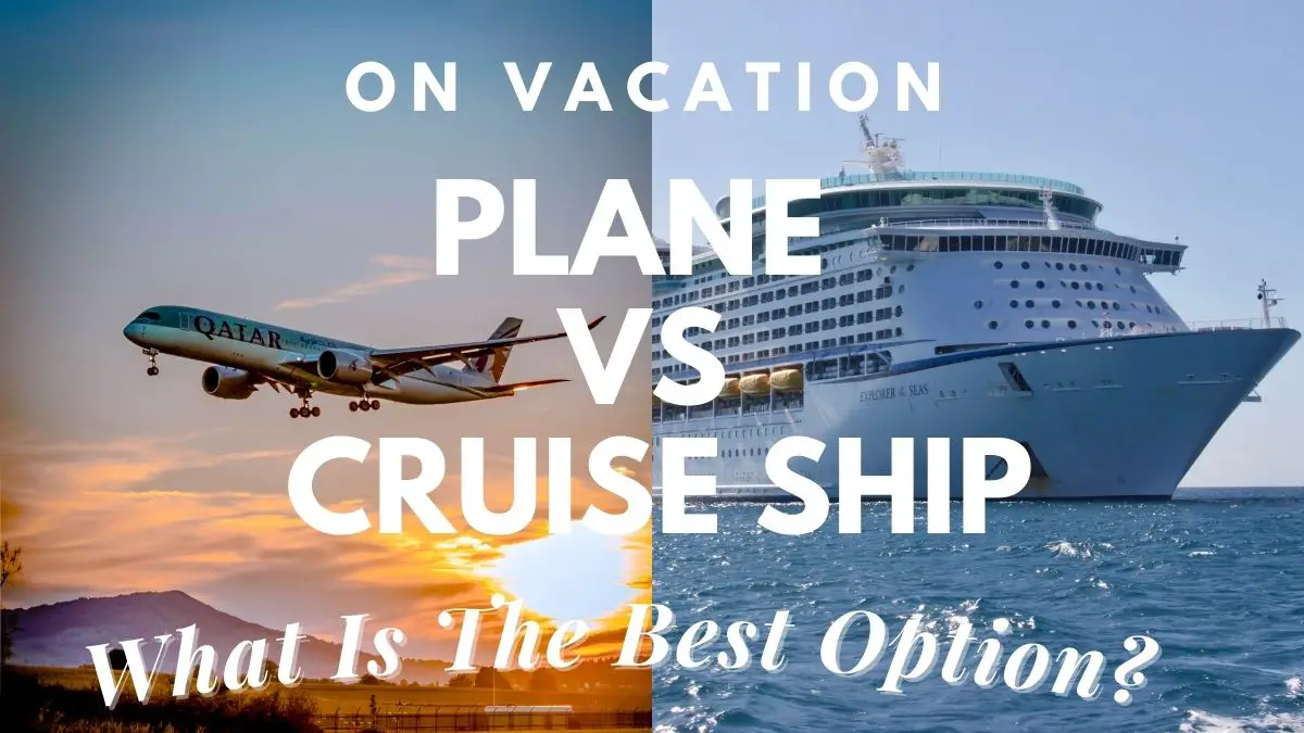 cruise ship versus airplane