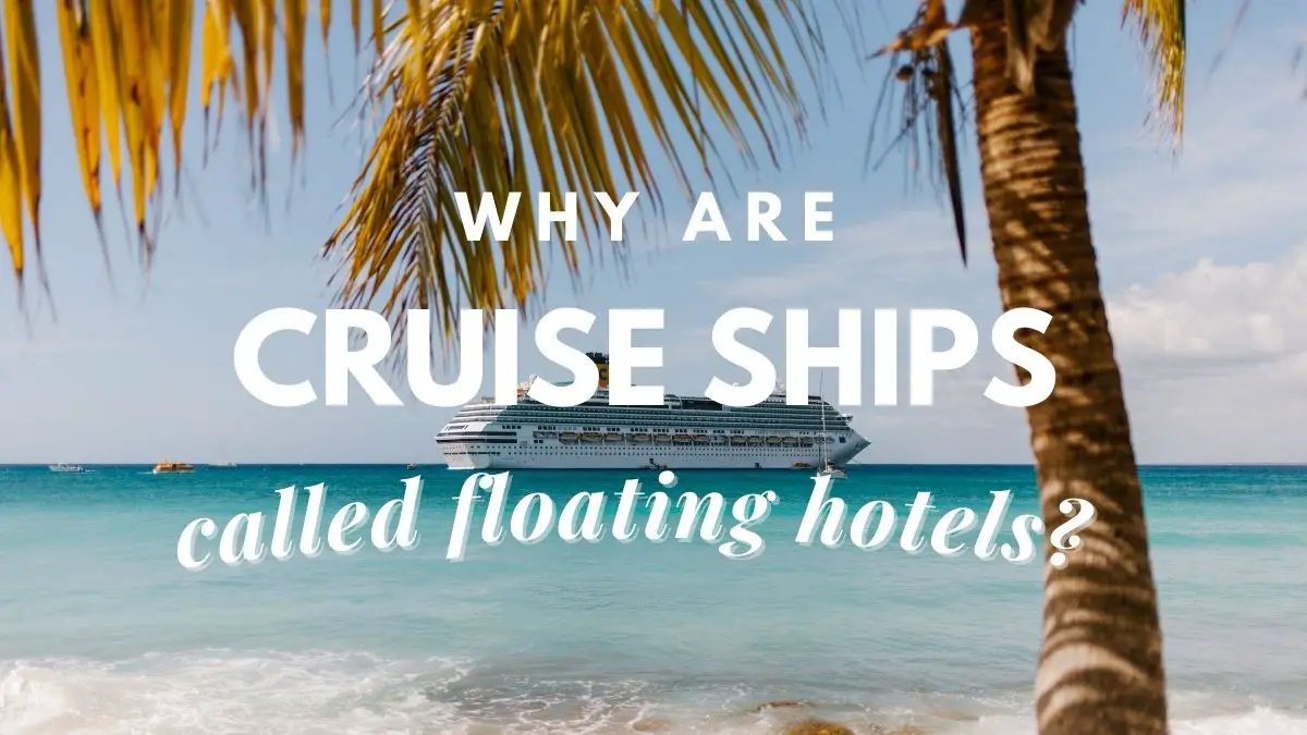 mega cruise ships are referred to as floating resorts