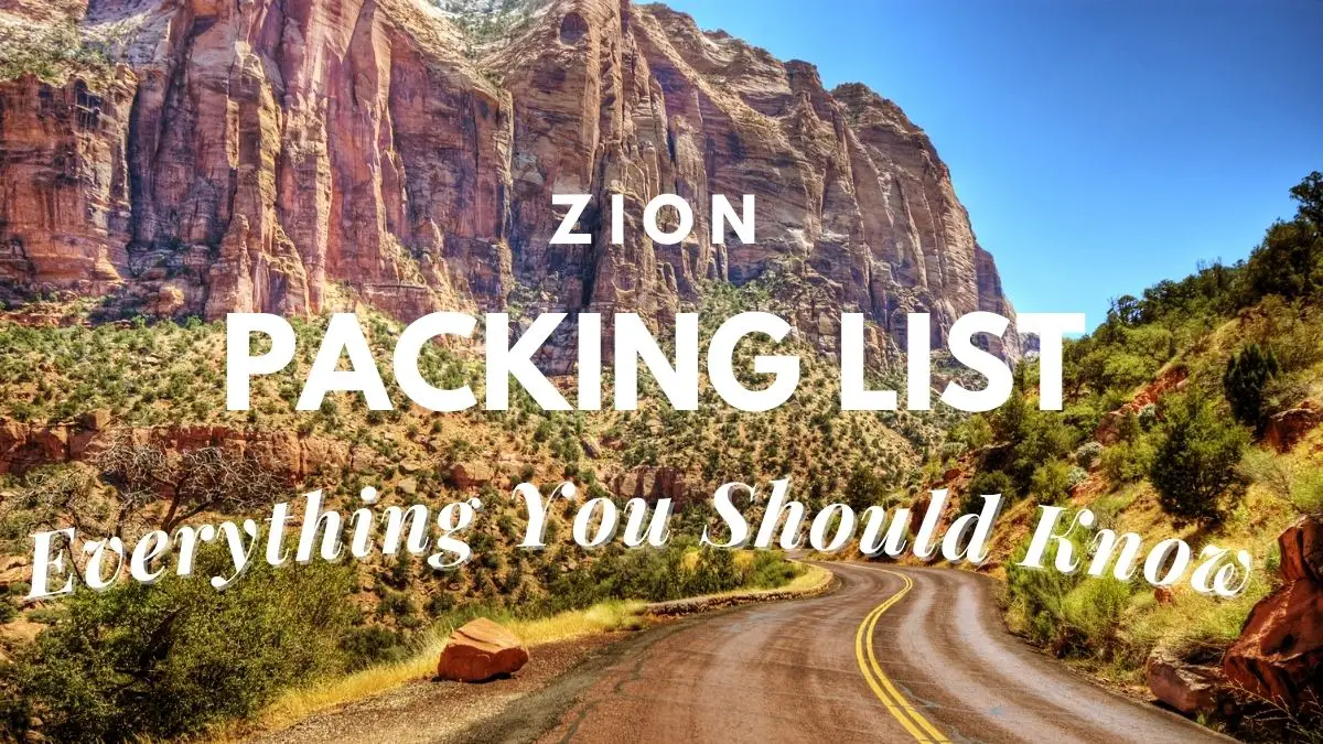 zion trip packing list