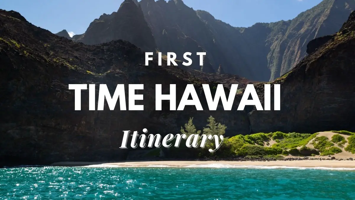 First Time Hawaii Itinerary