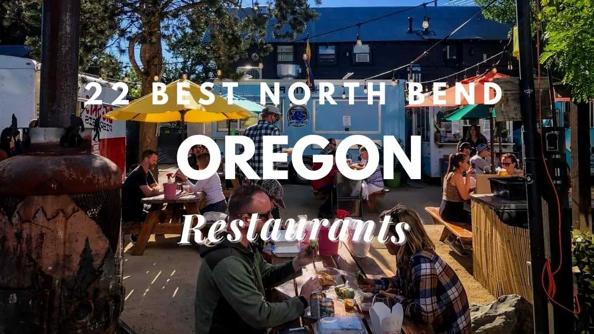 22 Best North Bend Oregon Restaurants Travel Youman