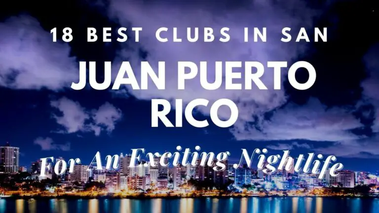 18 Best Clubs in San Juan Puerto Rico (For An Exciting Nightlife ...